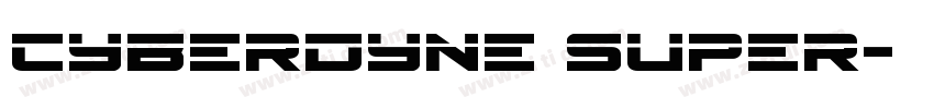 Cyberdyne Super字体转换